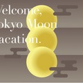 TOKYO MOON VACATION